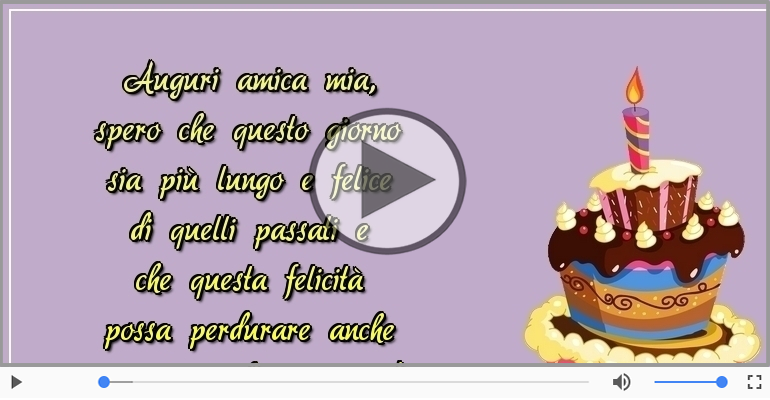 Auguri amica mia... Buon compleanno!