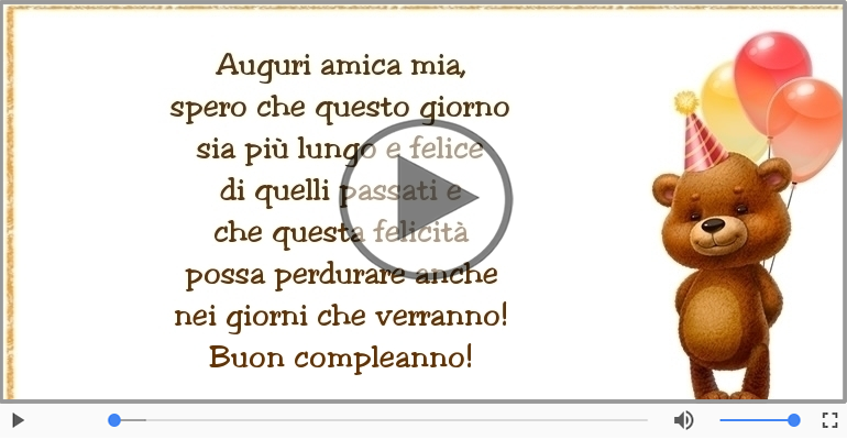 Auguri amica mia... Buon compleanno!