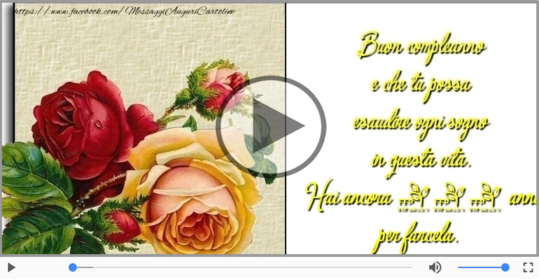 Hai ancora 100 anni  per farcela. Buon Compleanno!