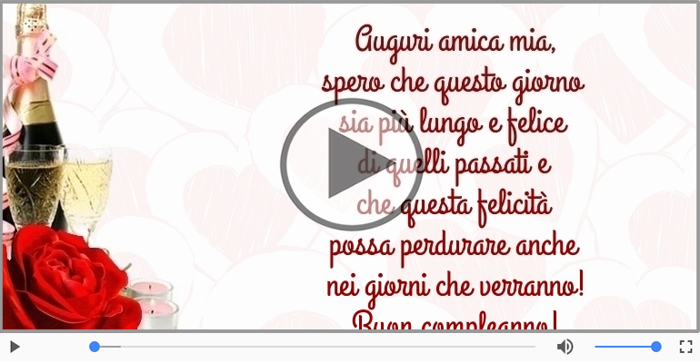 Auguri amica mia... Buon compleanno!