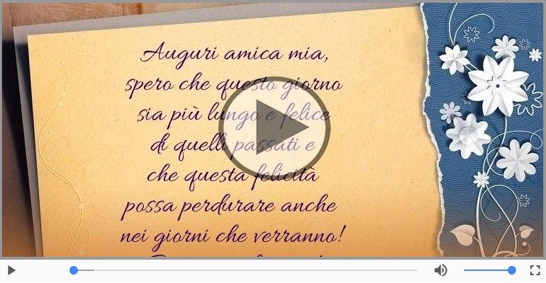 Auguri amica mia... Buon compleanno!