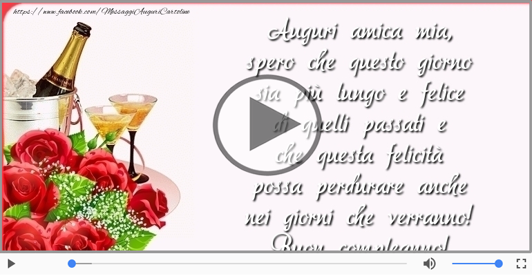 Auguri amica mia... Buon compleanno!