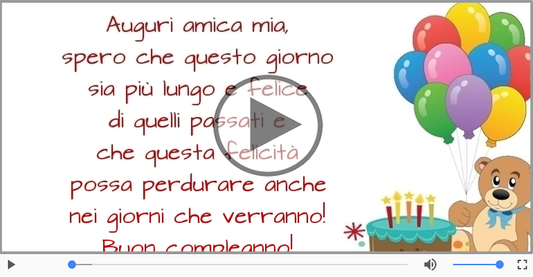 Auguri amica mia... Buon compleanno!