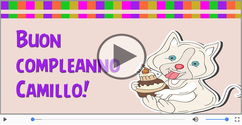 Tanti Auguri di Buon Compleanno Camillo!
