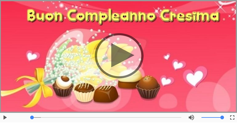 Buon Compleanno Cresima!