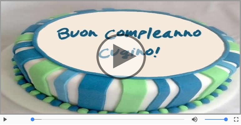 Tanti Auguri di Buon Compleanno Cugino!