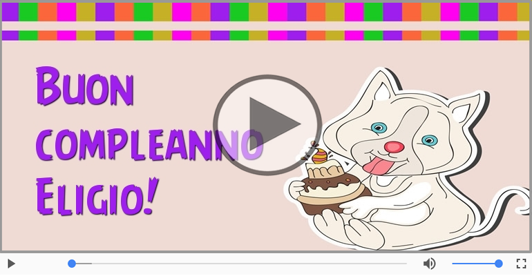 Buon Compleanno Eligio!