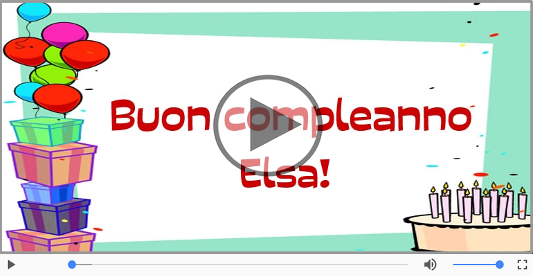 Tanti Auguri di Buon Compleanno Elsa!
