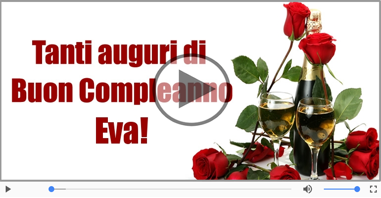 Tanti Auguri di Buon Compleanno Eva!