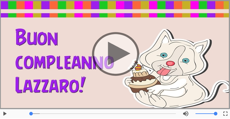 Buon Compleanno Lazzaro!