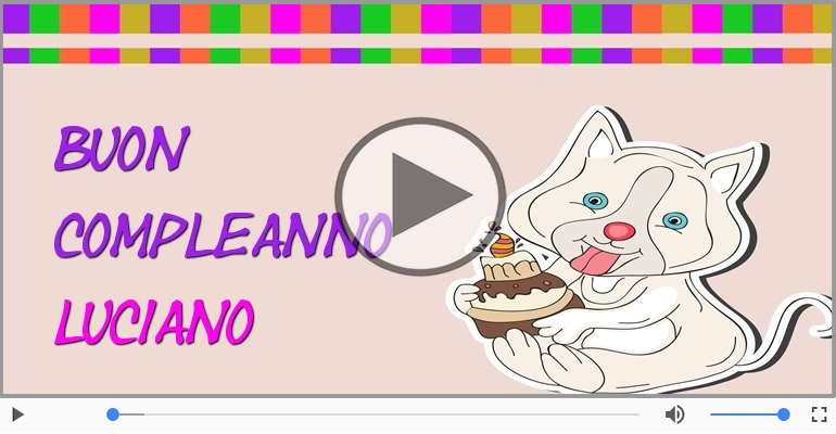 Happy Birthday Luciano! Buon Compleanno Luciano!