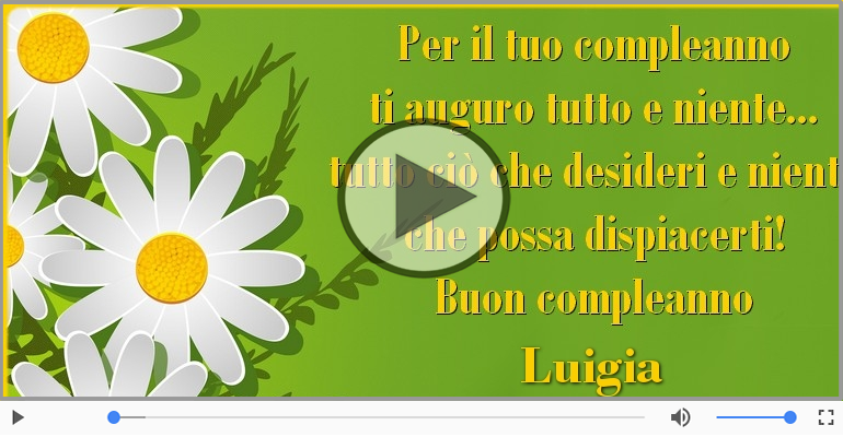Buon Compleanno Luigia!