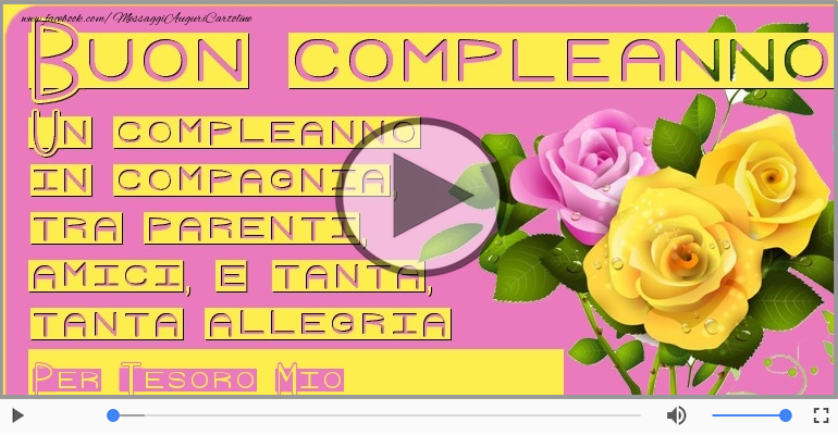 Tanti Auguri di Buon Compleanno Amore Mio!