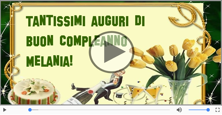 Happy Birthday Melania! Buon Compleanno Melania!