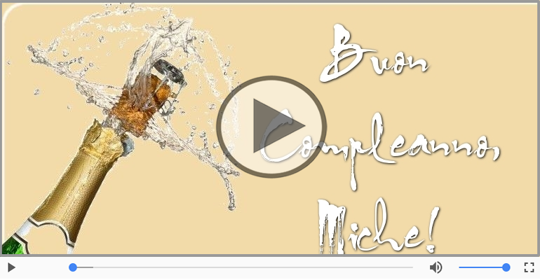 Buon Compleanno Miche!