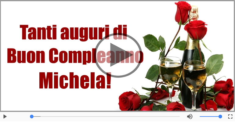 Tanti Auguri di Buon Compleanno Michela!