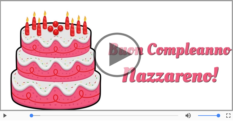 Tanti Auguri di Buon Compleanno Nazzareno!