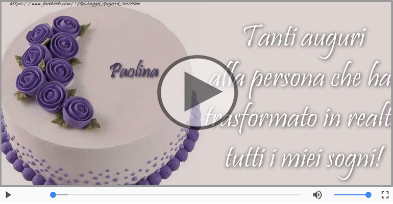 Tanti Auguri di Buon Compleanno Paolina!