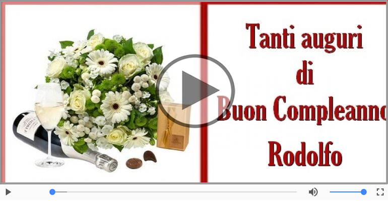 Tanti Auguri di Buon Compleanno Rodolfo!