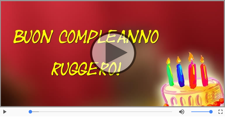 Buon Compleanno Ruggero!
