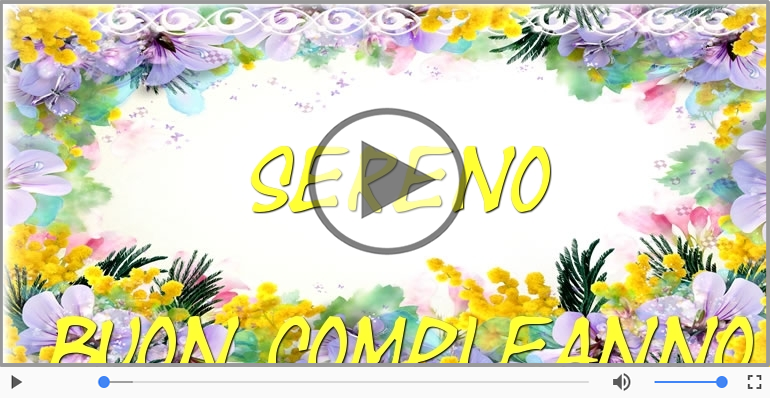 Tanti Auguri di Buon Compleanno Sereno!