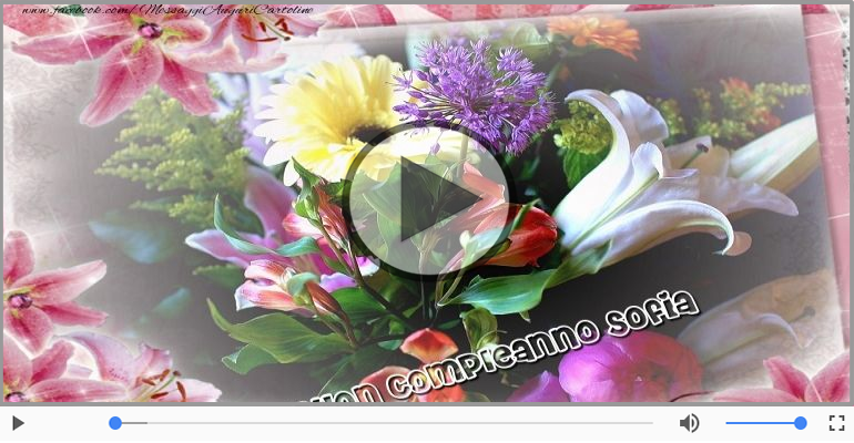 Happy Birthday Sofia! Buon Compleanno Sofia!