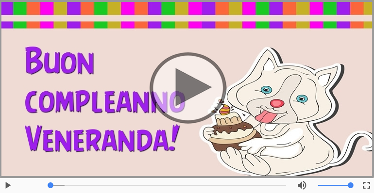 Buon Compleanno Veneranda!