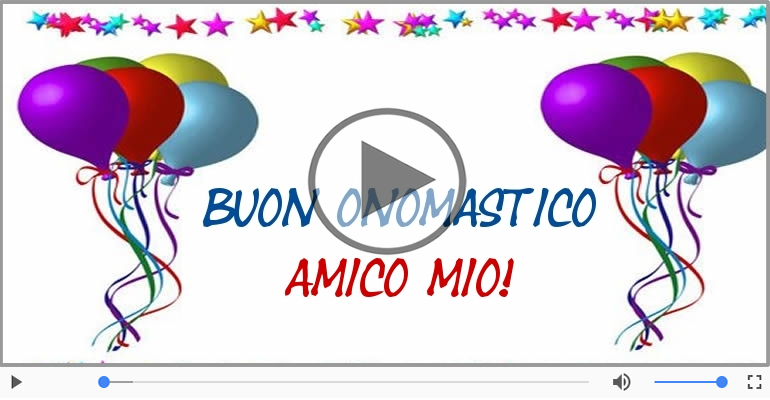 Tanti auguri di Buon Onomastico amico mio!