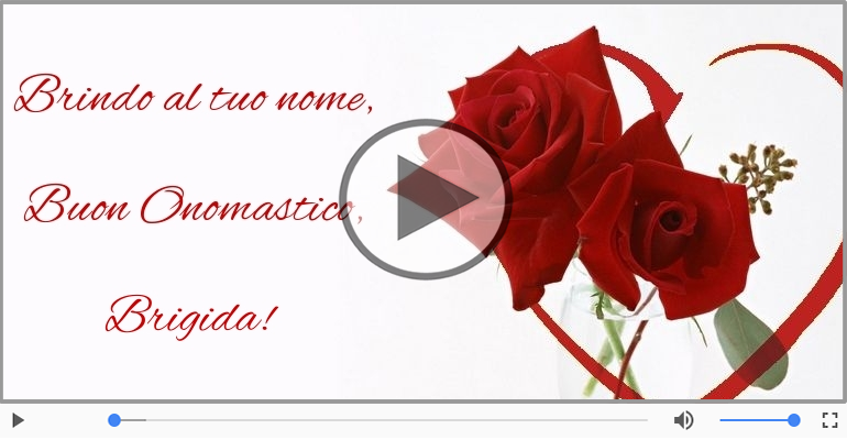 Tantissimi Auguri di Buon Onomastico Brigida!