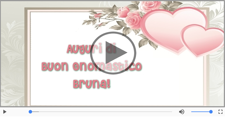 Auguri Bruna! Buon Onomastico!
