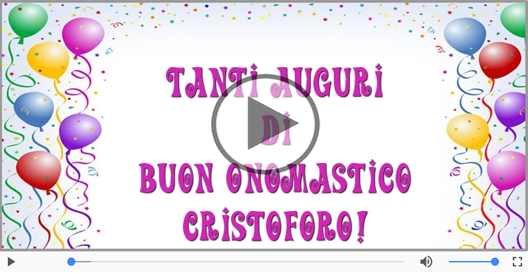 Tanti auguri di Buon Onomastico Cristoforo!