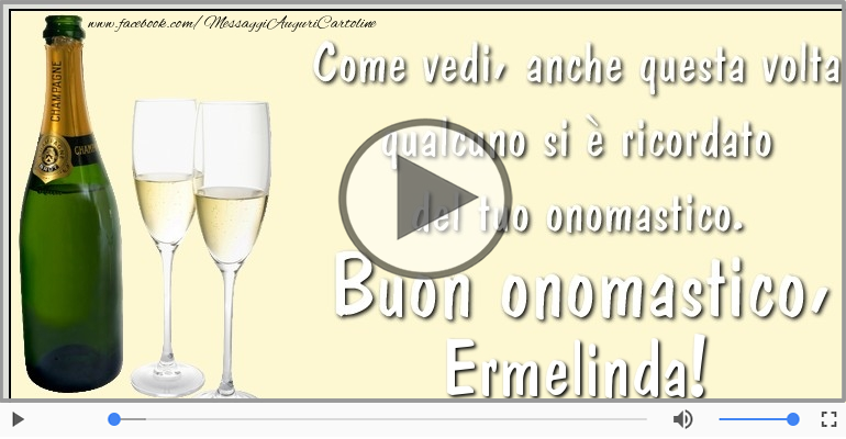 Auguri Ermelinda! Buon Onomastico!