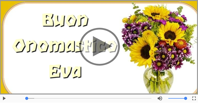 Auguri Eva! Buon Onomastico!