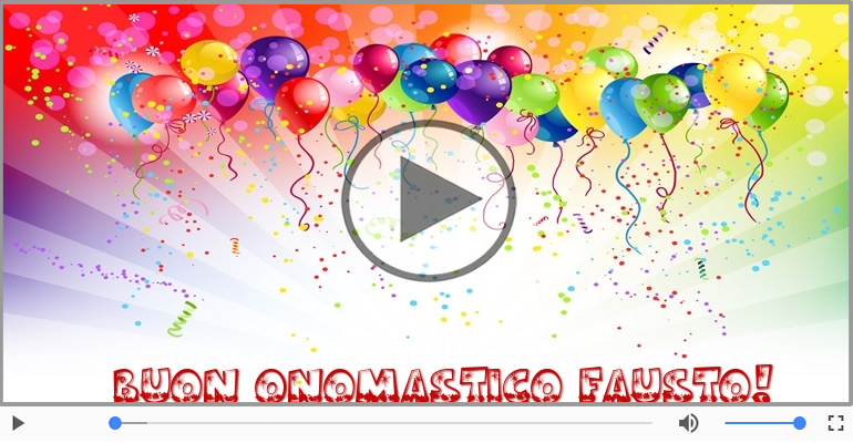 Tantissimi Auguri di Buon Onomastico Fausto!