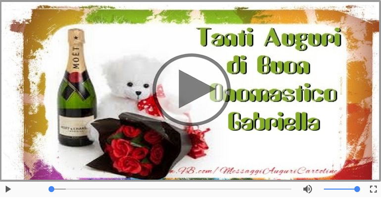 Buon onomastico, Gabriella!