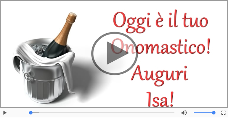 Tanti auguri di Buon Onomastico Isa!