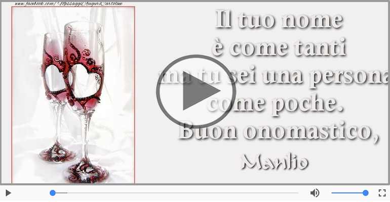 Tantissimi Auguri di Buon Onomastico Manlio!