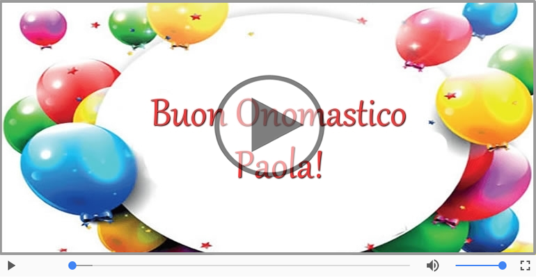 Auguri Paola! Buon Onomastico!