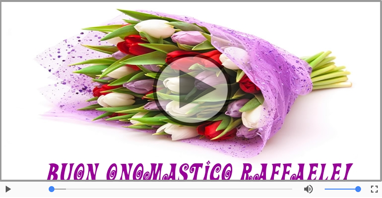 Buon Onomastico Raffaele!