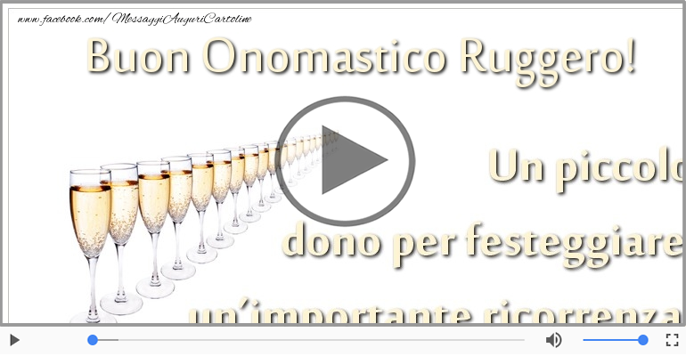 Tantissimi Auguri di Buon Onomastico Ruggero!