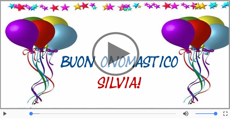Tantissimi Auguri di Buon Onomastico Silvia!