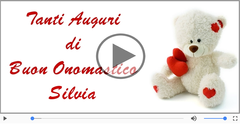 Tanti auguri di Buon Onomastico Silvia!