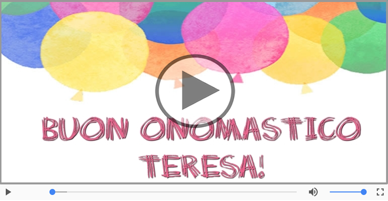 Tantissimi Auguri di Buon Onomastico Teresa!