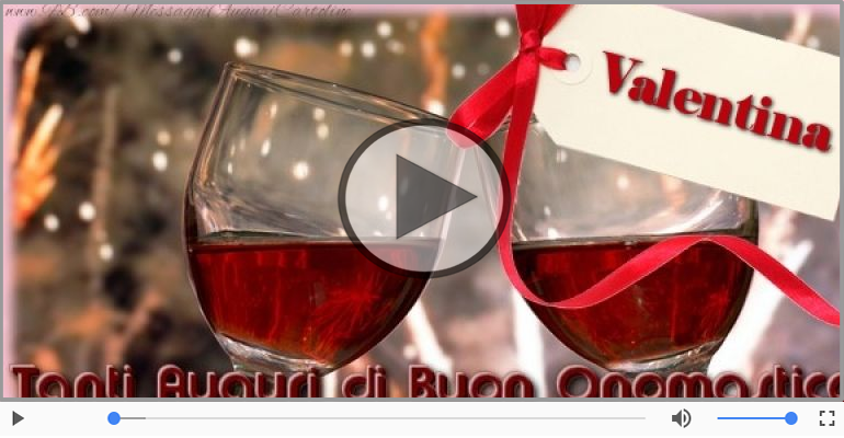 Tantissimi Auguri di Buon Onomastico Valentina!