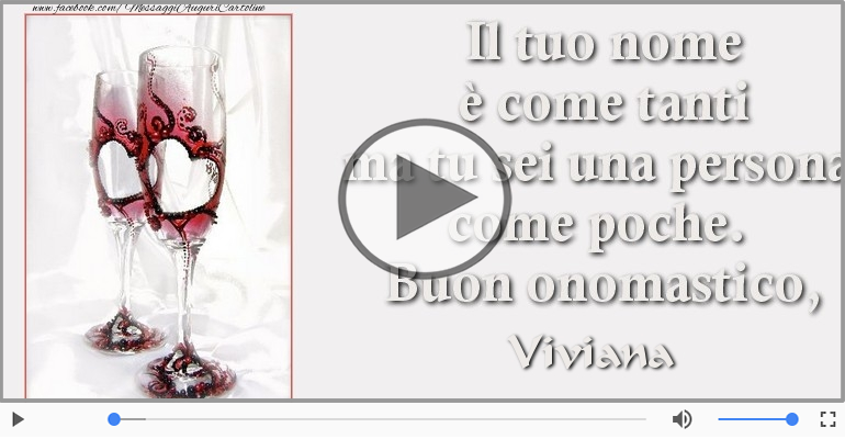 Tantissimi Auguri di Buon Onomastico Viviana!