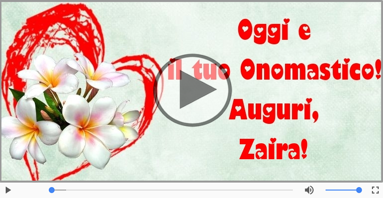Auguri Zaira! Buon Onomastico!