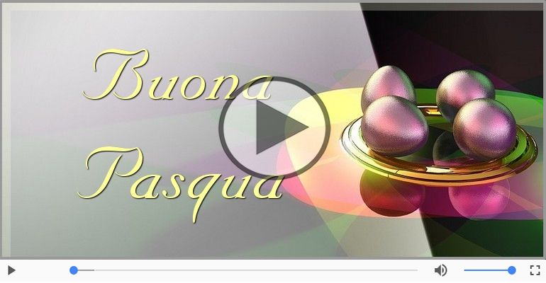 Tanti auguri di buona Pasqua.