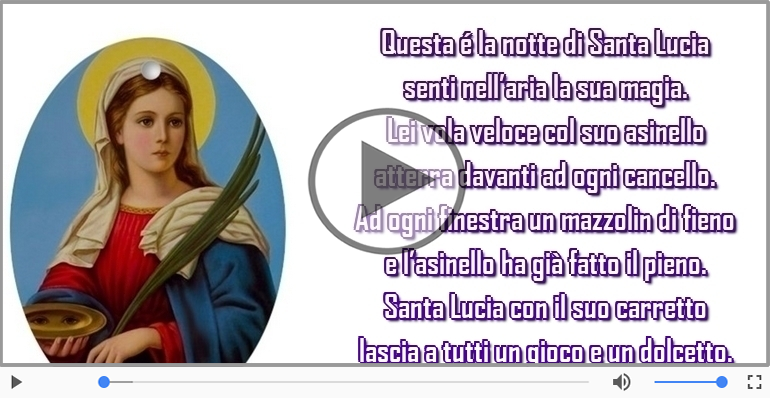 Questa é la notte di Santa Lucia senti nell’aria la sua magia.