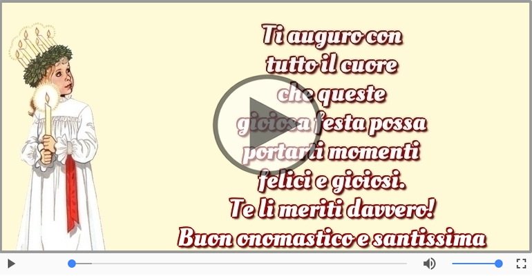 Buon onomastico e santissima festa di Santa Lucia!