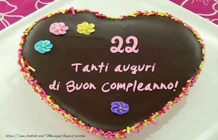 Torta 22 anni - Tanti auguri di Buon Compleanno!